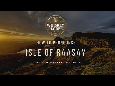 How to Pronounce Isle of Raasay Scotch Whisky