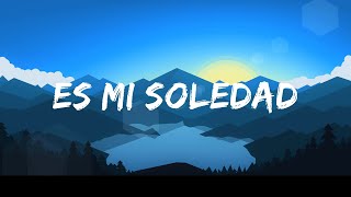 Es mi soledad (Lyric)  - Antonio Orozco