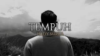 Download lagu Hady Mirza - Tempuh mp3 Download lagu Hady Mirza - Tempuh mp3