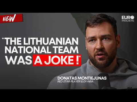 Donatas Motiejūnas: The TRUTH about what happened in the Lithuanian national team!