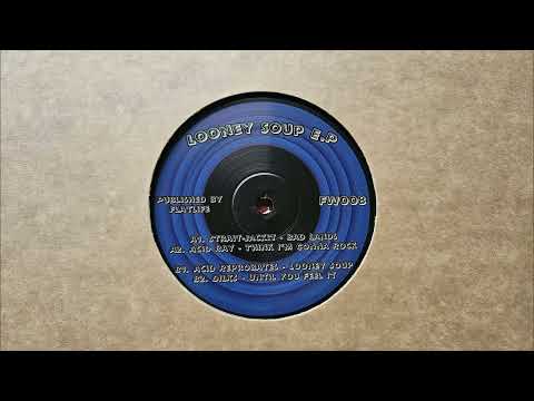 FW008 // Acid Reprobates - Looney Soup