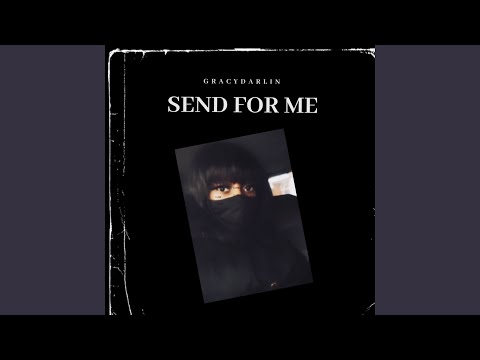 Send for Me