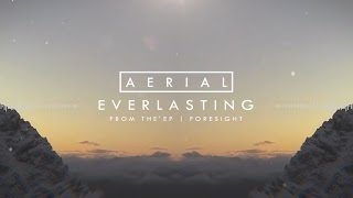 Aerial - Everlasting (Official Stream)