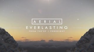Aerial - Everlasting (Official Stream)
