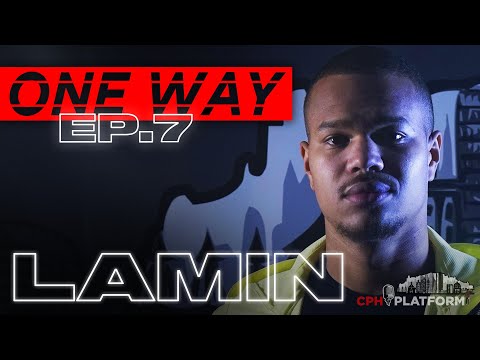 OneWay - Lamin - Ep. 7 (LIVE BARS) | CPHPLATFORM