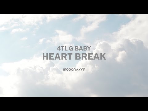 4TL Gbaby - HeartBreak  ( Lyrics )