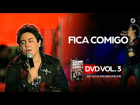 Fica Comigo (ver. 2) - Calcinha Preta