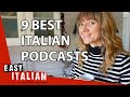 The 9 Best Italian Podcasts To Train Your Listening Skills Easy Italian 110