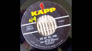 Ruby &amp; The Romantics - Our Day Will Come 45 rpm!