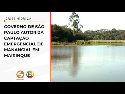 Governo de São Paulo autoriza captação emergencial de manancial em Mairinque | TV Sorocaba SBT
