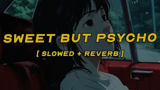 Download lagu ava max - sweet but psycho [ slowed   reverb ] (lyrics) mp3