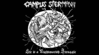 Campus Sterminii - Life Is A Nightmarish Struggle LP 2009 (Full Album)