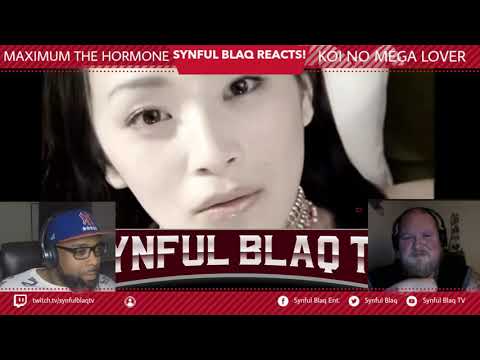 Redemption Time! Synful Blaq Reacts - Maximum the Hormone - Koi No Mega Lover