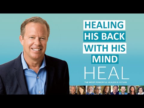 Dr. Joe Dispenza Heals His Back With His Mind - Clip from HEAL Documentary