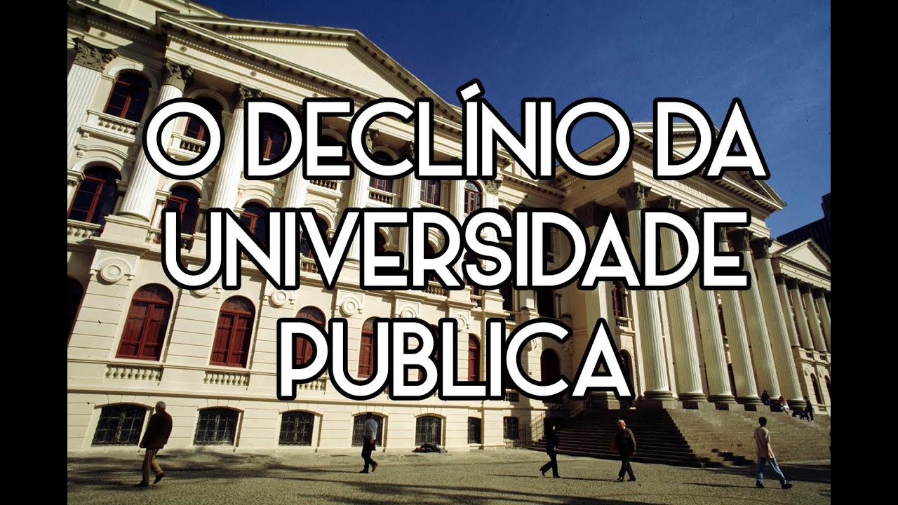 O declínio da Universidade Publica