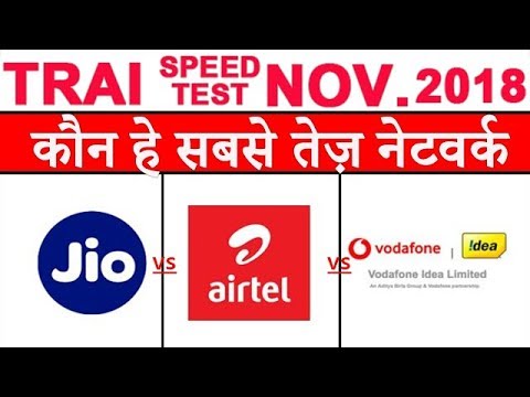 Jio Again Tops 4G Download Speed Chart ; Idea in Upload | TRAI Speed Test November 2018 Results