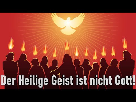 Warum der Heilige Geist kein Gott der Trinität ist!