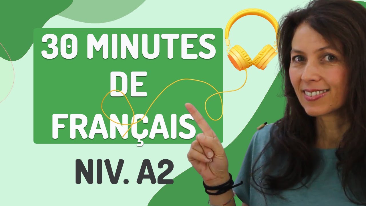 DIALOGUES EN FRANÇAIS Niveau A2 - [30 min.] (avec PDF!) 🎧