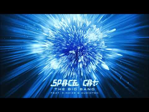 Space Cat & X-noiZe - The Big Bang