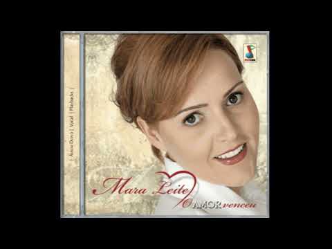 06. Fala ao Meu Coração - Mara Leite
