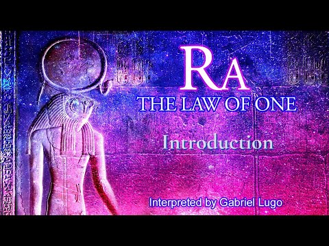 THE LAW OF ONE ☥ INTRODUCTION | Who is Ra and what is The Law of One?