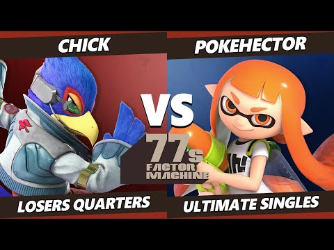77s FM1 Losers Quarters - Chick (Falco) Vs. Pokehector (Inkling) SSBU Ultimate Tournament