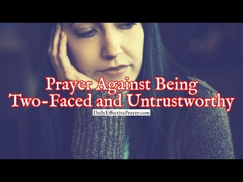 Prayer Against Being Two-Faced and UnTrustworthy | Christian Prayers