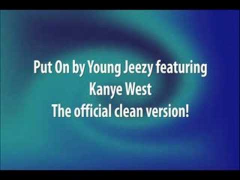 Put On (Official Clean/Radio Edit) by Young Jeezy