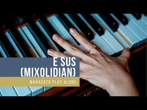 ESus (Mixolydian) Maracatu Play Along For All Instruments