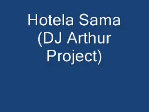 Hotela Sama (DJ Arthur Project)