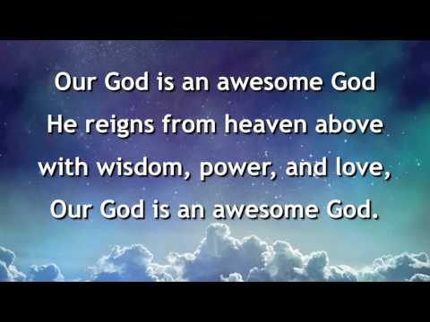Our God Is An Awesome God, Instrumental with lyrics