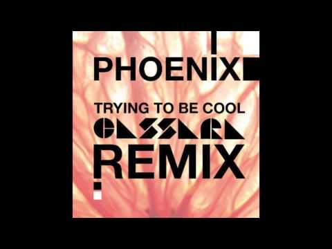 Phoenix - Trying To Be Cool (Cassara Remix)
