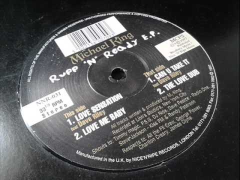 Michael King ft Dave Riley - Love Sensation - Ruff n Ready EP