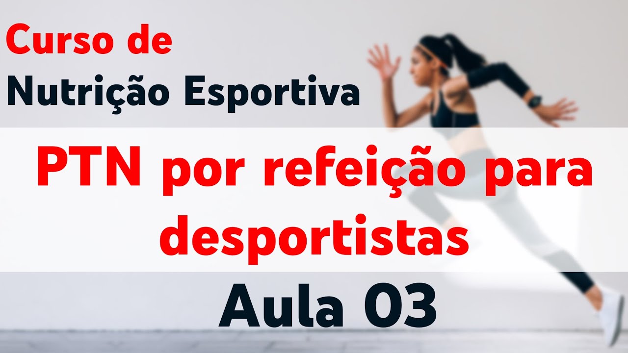 Nutrição Esportiva recomendação de Proteína e gasto energético na atividade física