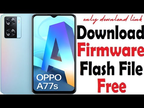 Oppo A77s CPH2473 Flash File Firmware – Stock ROM