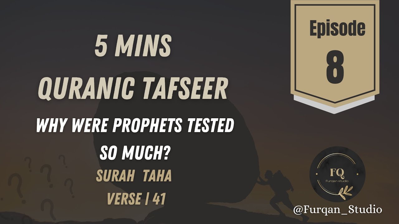 Why were prophets tested so much? | Episode 8 | 5mins Quranic Tafseer