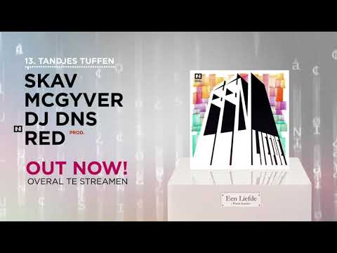 Poetic Justice ft SKAV, McGyver & DJ DNS - Tandjes Tuffen (Prod. Red)