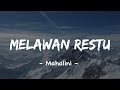 Melawan Restu - Mahalini (vidio Lirik)