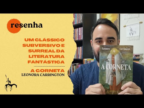 A corneta, de Leonora Carrington