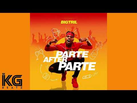 [INSTRUMENTAL] BigTril - Parte After Parte (Prod.KG Beatz).