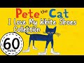 Pete The Cat I Love My White Shoes Collection Pete The Cat Read Aloud English Story Book