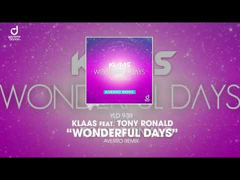 Klaas feat Tony Ronald – Wonderful Days (Averro Remix)