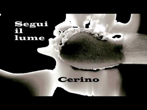 CERINO - SEGUI IL LUME