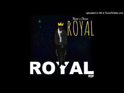 Royal- Noop Ft. Domo