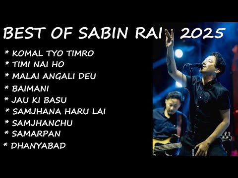 Sabin Rai Songs 2025 | Sabin Rai Songs Songs Collection 2024-2025| nepali Song Collection