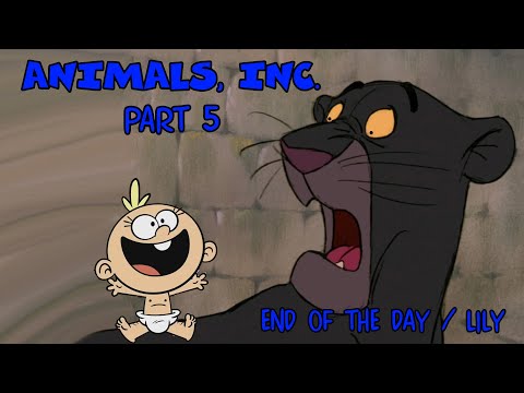 "Animals, Inc." Part 5 - End of the Day / Lily