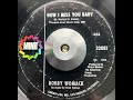 Bobby Womack   How I Miss You Baby