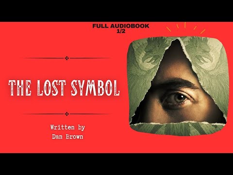 , title : 'The Lost Symbol 1/2 | Dan Brown | Full Audiobook'