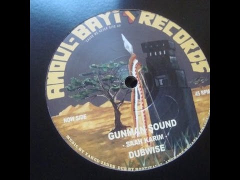 Gunman Sound & Dubwise - Saah Karim (Amoul Bayi records 12")