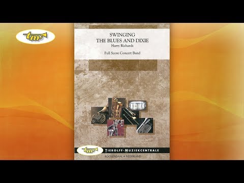 Swinging The Blues And Dixie - Concert Band - Richards - Tierolff